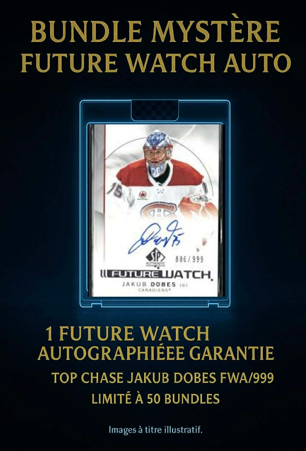 Bundle Future Watch Autographiée – Hockey (Top Hit : Jakub Dobes)